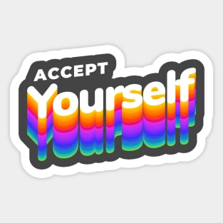 Accept Yourself Sticker